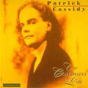 Patrick Cassidy - The Children Of Lir/Oidhe Chloinne Lir download flac mp3