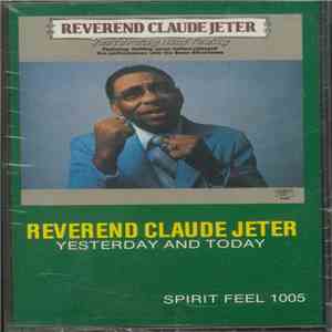 Reverend Claude Jeter - Yesterday And Today download flac mp3