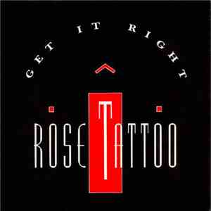 Rose Tattoo - Get It Right download flac mp3