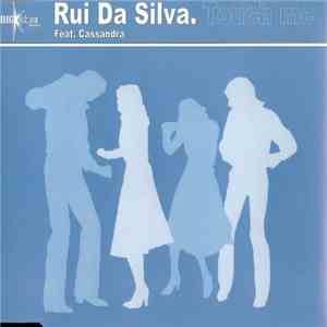 Rui Da Silva Feat. Cassandra - Touch Me download flac mp3