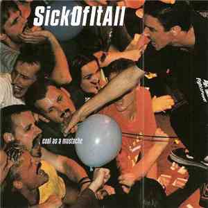 Sick Of It All - Cool As A Mustache flac mp3 download