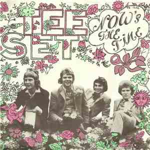 Tee-Set - Now's The Time download flac mp3