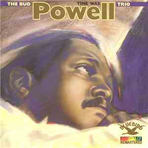 The Bud Powell Trio - Time Was download flac mp3