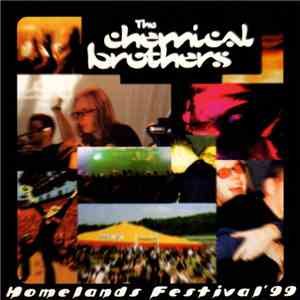 The Chemical Brothers - Homelands Festival '99 download flac mp3