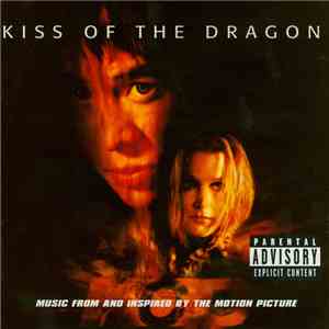 Various - Kiss Of The Dragon (Music From And Inspired By The Motion Picture) download flac mp3