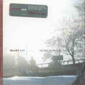 Various - Quiet Now - Music For The Way You Feel download flac mp3