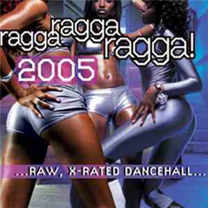 Various - Ragga Ragga Ragga! 2005 download flac mp3