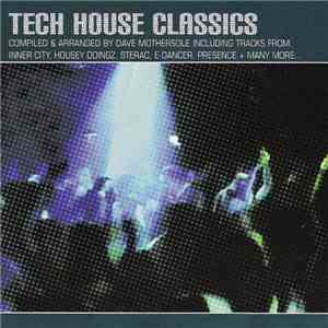 Various - Tech House Classics download flac mp3