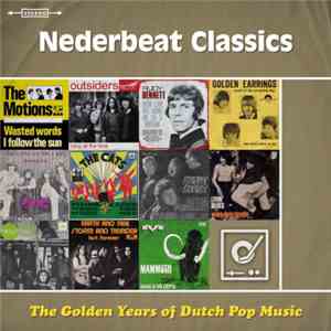 Various - The Golden Years Of Dutch Pop Music: Nederbeat Classics download flac mp3