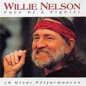 Willie Nelson - Face Of A Fighter download flac mp3