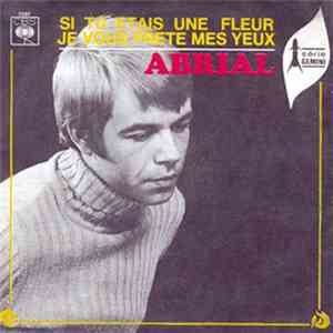 Abrial - Si Tu Etais Une Fleur download flac mp3