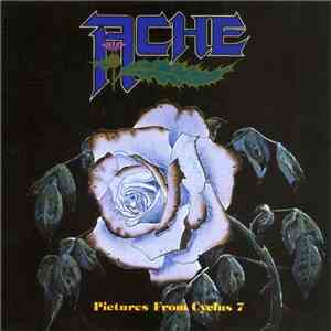 Ache  - Pictures From Cyclus 7 download flac mp3