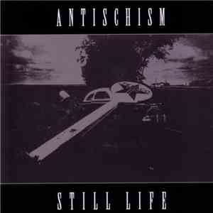 Antischism - Still Life download flac mp3