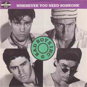Bad Boys Inc. - Whenever You Need Someone download flac mp3