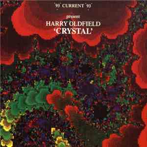 Current 93 Present Harry Oldfield - Crystal download flac mp3