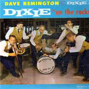 Dave Remington And The Dixie Six - Dixie On The Rocks download flac mp3