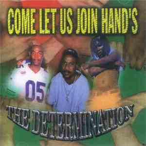Determination - Come Let Us Join Hands download flac mp3