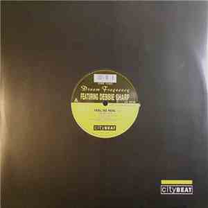 Dream Frequency Featuring Debbie Sharp - Feel So Real download flac mp3