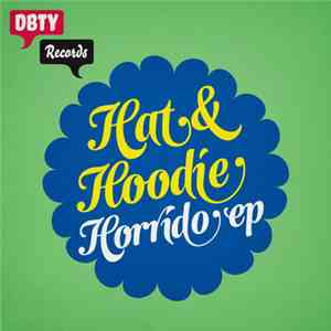 Hat+Hoodie - Horrido EP download flac mp3