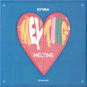 Hyuna - Melting (2nd Mini Album) download flac mp3