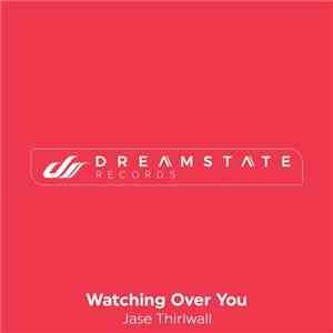 Jase Thirlwall - Watching Over You download flac mp3