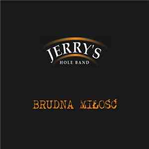 Jerry's Hole Band - Brudna Miłość download flac mp3
