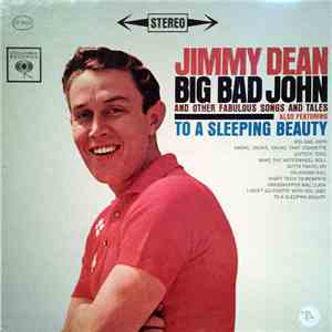 Jimmy Dean - Big Bad John And Other Fabulous Songs And Tales flac mp3 download