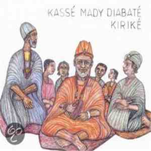 Kassé Mady Diabaté - Kiriké download flac mp3