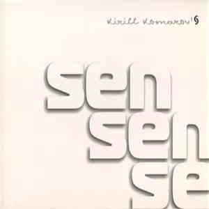 Кирилл Комаров - Sensense download flac mp3