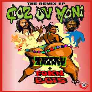 Kweku Ananse + FOKN BOIS - Coz Ov Moni - The Remix EP download flac mp3