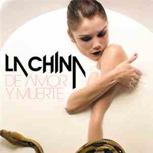 La China - De Amor Y Muerte download flac mp3