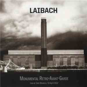 Laibach - Monumental Retro-Avant-Garde (Live At Tate Modern / 14 April 2012) download flac mp3