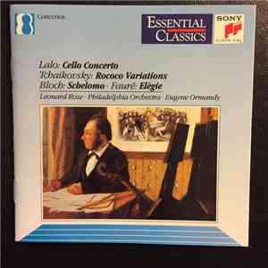 Lalo, Tchaikovsky, Bloch, Fauré / Leonard Rose, Philadelphia Orchestra, Eugene Ormandy - Cello Works download flac mp3