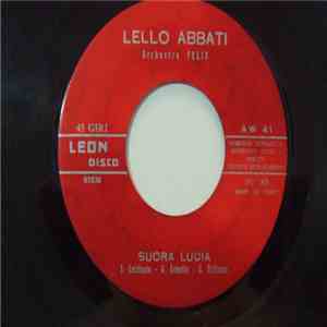 Lello Abbati - 'O tradimento 'E Giuda / Suora Lucia download flac mp3