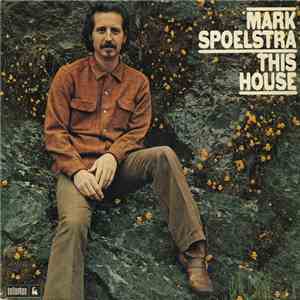 Mark Spoelstra - This House download flac mp3