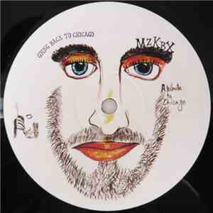 Master Muzikbox A.K.A. MZKBX - Going Back To Chicago download flac mp3