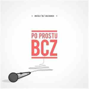 Mateusz 'Bcz' Buczkowski - Po Prostu Bcz download flac mp3