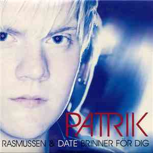 Patrik Rasmussen - Brinner För Dig download flac mp3