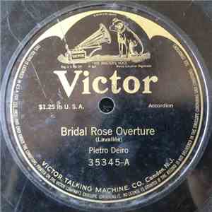 Pietro Deiro - Bridal Rose Overture / Stradella Overture download flac mp3