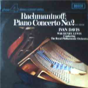 Rachmaninoff - Ivan Davis , Henry Lewis, The Royal Philharmonic Orchestra - Piano Concerto No. 2 In C Minor download flac mp3