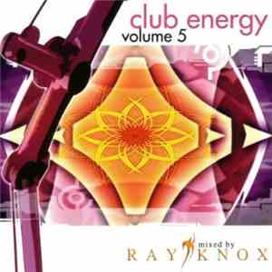 Ray Knox - Club Energy Vol. 5 download flac mp3