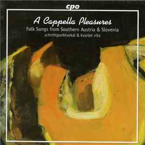 Schnittpunktvokal Male Choir, Kvartet Vita - A Capella Pleassures download flac mp3