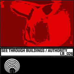 See Through Buildings / Authority  - LB_026 download flac mp3