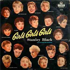 Stanley Black And His Piano And Orchestra - Girls, Girls, Girls download flac mp3