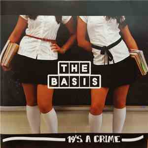 The Basis - 19's A Crime download flac mp3