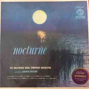 The Hollywood Bowl Symphony Orchestra Conducted By Carmen Dragon - Nocturne download flac mp3