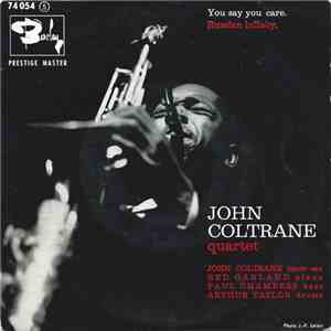 The John Coltrane Quartet - You Say You Care / Russian Lullaby download flac mp3