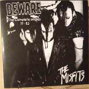 The Misfits - Beware The Complete Singles 77 - 82 download flac mp3