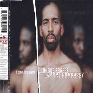 Tongue Forest Feat. Lamont Humphrey - I Don't Understand download flac mp3