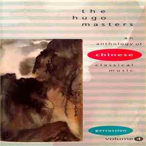 Unknown Artist - The Hugo Masters - An Anthology Of Chinese Classical Music Volume 4: Percussion download flac mp3